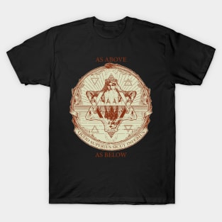 AS ABOVE AS BELOW T-Shirt